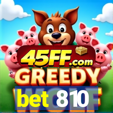 bet 810